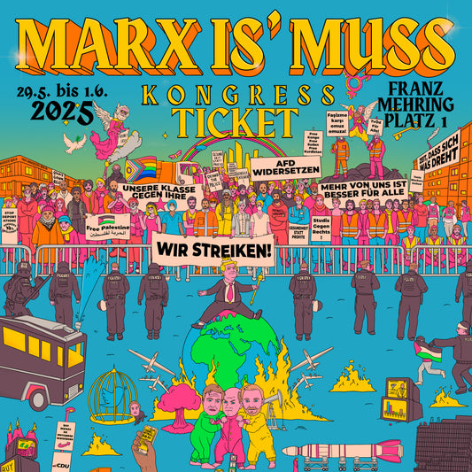 MARX IS' MUSS 2025 Early Bird Ticket